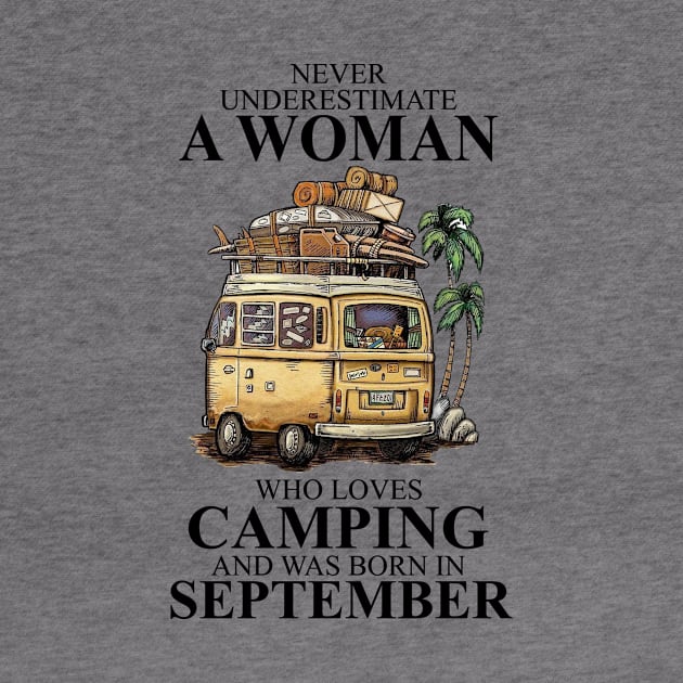 Never Underestimate A Woman Who Loves Camping And Was Born In September by boltongayratbek